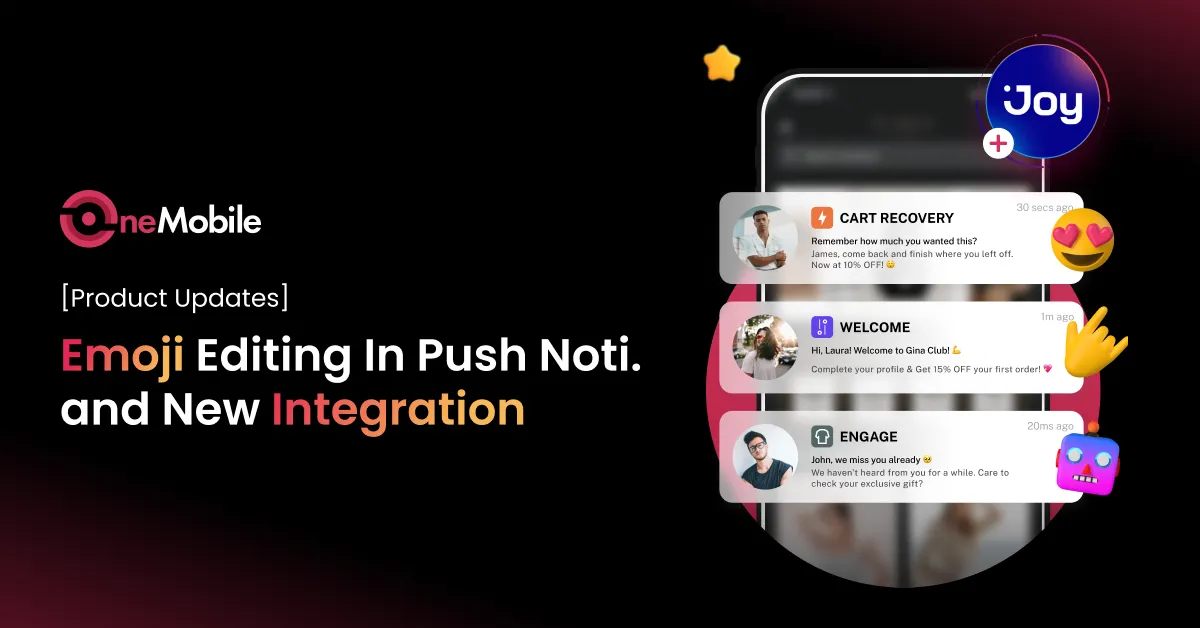 Easier Emoji Editing In Push Notifications & Joy Integration