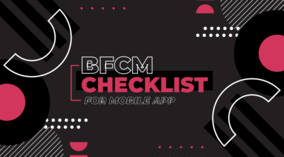 How To Prepare Your Mobile App for BFCM