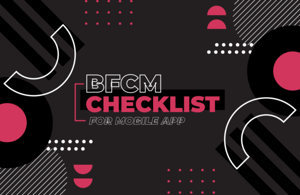 How To Prepare Your Mobile App for BFCM