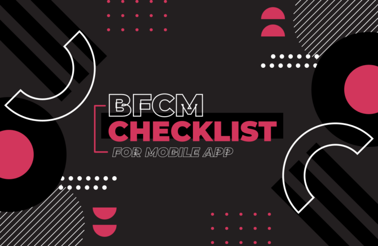 How To Prepare Your Mobile App for BFCM