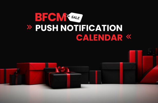 The Ultimate Push Notifications Calendar For BFCM 2024