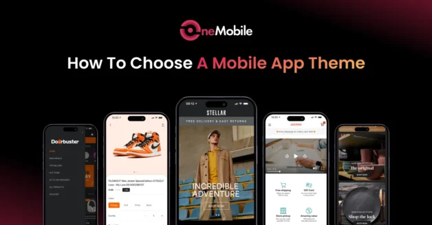 How To Choose a Mobile App Theme for Your Store?