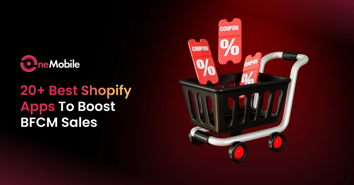 13 Best Shopify Apps To Rock 2024 BFCM [Hot Deals Included]