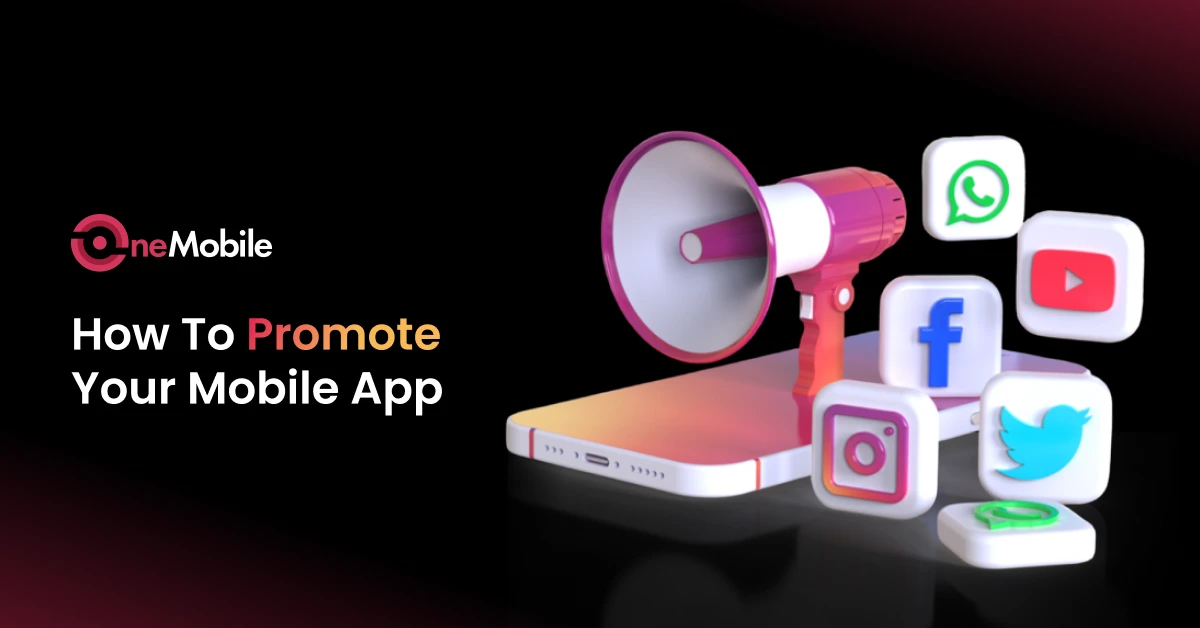 How To Advertise Your Mobile App During Pre-Launch, Launch and Post-Launch Stage