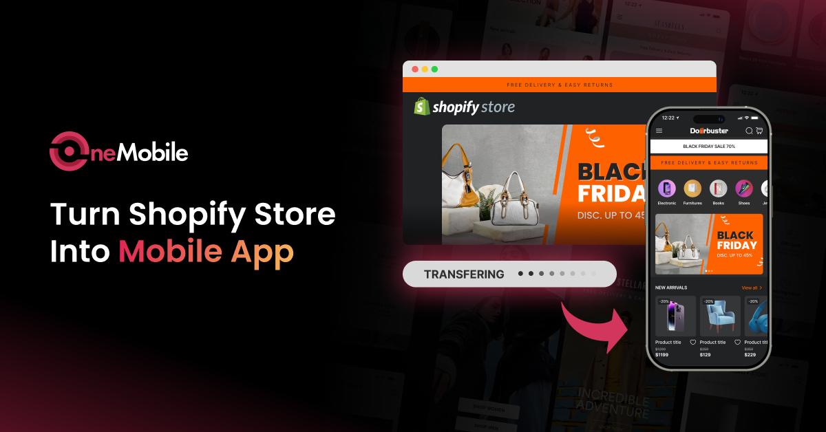 Turn Your Shopify Store Into a Mobile App: The Complete 2025 Guide