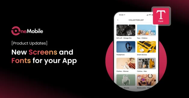 New Screens and Font Options: More Control Over Your App's Look & Feel