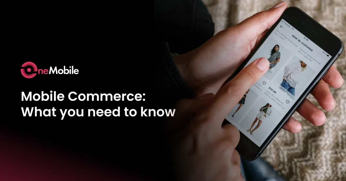 Mobile Commerce in 2025: What It Is, Why It Matters, and How to Win With It
