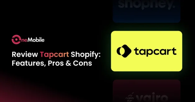 Review Tapcart Shopify Mobile App Builder: An Unbiased Review